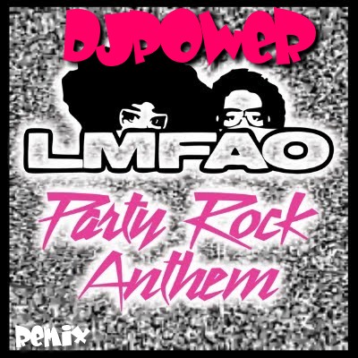 Lmfao Party Rock Anthem DJPoWeR RmX Download